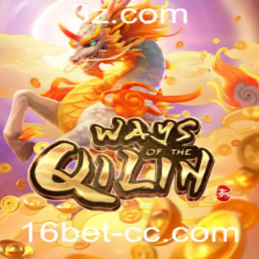 Explorando o Universo de WaysoftheQilin: Jogo e Estratégia de 16bet